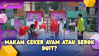 Makan Ceker Ayam Atau Serok Duit - DREAM BOX INDONESIA 26 P3