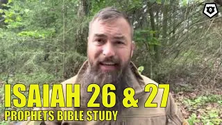 Download Isaiah 26 \u0026 27 - The Prophets Bible Study MP3