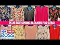 ROSS NEW ARRIVALS WOMEN S PLUS SIZE FASHION TOPS BLOUSES FOR LESS DESIGNER CLOTHES SHOP WITH ME