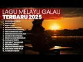 Download Lagu KUMPULAN LAGU MELAYU TERBARU 2025 | PLAYLIST TERBARU 2025 LAGU MELAYU