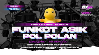 dj funkot asik calon mantu idaman remix viral tiktok myster x prdctn