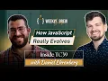 How JavaScript Really Evolves Inside TC39 with Daniel Ehrenberg