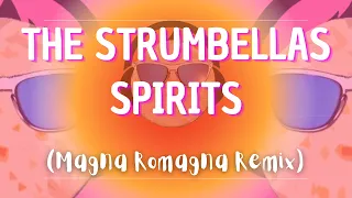 Download The Strumbellas - Spirits (Magna Romagna Remix) MP3