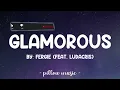 Glamorous - Fergie (Feat. Ludacris) (Lyrics) 🎵