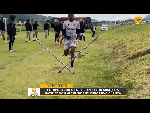 Cuerpo técnico encabezado por Araujo es ratificado para el 2025 en Deportivo Cuenca