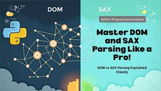DOM vs SAX Parsing in Python