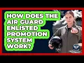 How Does The Air Guard Enlisted Promotion System Work