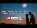 Tonight I celebrate my love- Peabo Bryson & Roberta Flack (Lyrics)