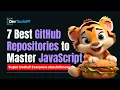 7 Best GitHub Repositories to Master JavaScript