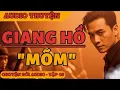 Download Lagu Chuyện Đời 46: Giang Hồ Mõm - Khi Trùm Giang Hồ Chỉ Là Lời Nói Dối!