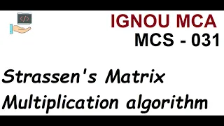 Strassen s Matrix Multiplication algorithm takes 0 n 2 81 time to multiply two matrices A and B