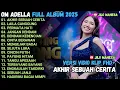 Download Lagu AKHIR SEBUAH CERITA - LAILA CANGGUNG - PERMATA HATI - OM ADELLA FULL ALBUM TERBARU 202