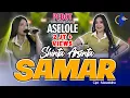 Download Lagu Shinta Arsinta - Samar (Official Musik Video ) Goyang Esek Esek