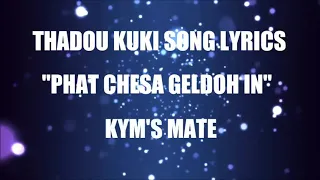 phatchesa geldoh in lyrics video kuki love song