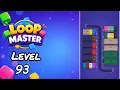 Loop Master Level 93 Walkthrough