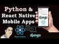 Python Django React Native Creating Mobile Application