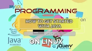 How to Get Started with Java on Linux Tutorial