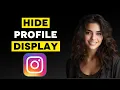 How To Hide Profile Display On Instagram 2024