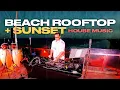 Lagu BEACH ROOFTOP + DJ  + LIVE DRUMS + CUATRO + SUNSET  / HOUSE MUSIC SESSION BY NONO BELUNE