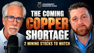 Nick Hodge: The Coming Copper Shortage & 2 Mining Stocks to Watch