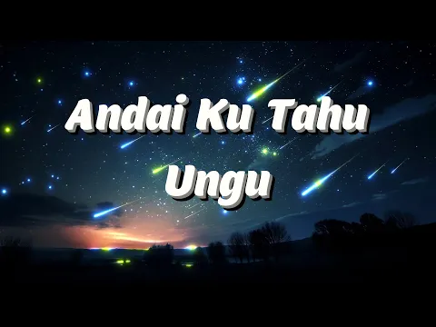 Download MP3 Ungu - Andai Ku Tahu (Lyrics)