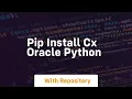 pip install cx oracle python