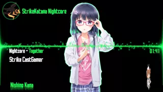 Download Nightcore   Together「Nishino Kana」 MP3