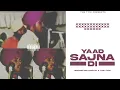 Download Lagu YAAD SAJNA DI - NACHATTAR CHATTA X THE TYNI