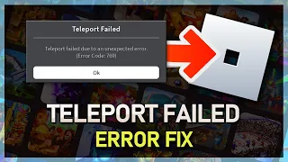 How To Fix Roblox Error “Teleport Failed” - Code 773 Fix (PC)