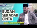 Download Lagu [FULL] Tanyalah Ustaz (2025) | Tue, Sep 2 - Bukan Sekadar Cinta | Tonton