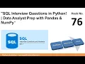 Top SQL Interview Questions Solved with Python Pandas NumPy Data Analyst Prep