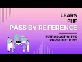 What is Pass By Reference in PHP Pass By Reference Explained Learn PHP Codecademy Parameter Alias