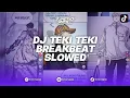 Download Lagu DJ TEKI TEKI BREAKBEAT PLAT KT VERSI SLOWED SOUND YURAAWANGYY'ft GC REMIX BY LANGIT XDI
