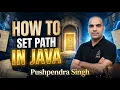 How to Set Path in Java Java Path Setup Step-by-Step Tutorial