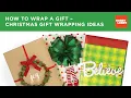 How to Wrap a Gift - Christmas Gift Wrapping Ideas Hobby Lobby