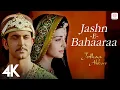 Lagu Jashn-E-Bahaaraa (4K Video) 🌺🎉: Jodhaa Akbar |A. R. Rahman |Hrithik Roshan, Aishwarya Rai|Javed Ali