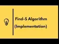 Find-S Algorithm Impementation python Machine Learning concepts 2018