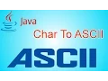 Java program to Convert Char to ASCII value - CrazyWhiz