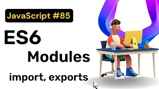 ES6 Native Modules in JavaScript Hindi Coding Scenes