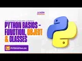 AI NOW BOOTCAMP DATA SCIENCE MACHINE LEARNING PYTHON BASICS - FUNCTION OBJECT CLASSES