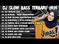 Lagu DJ SLOWBASS TERBARU 2025 🎵 DJ TUNGGAL EKA 🎵 ROPANG VIRAL - DJ JAWA TERBARU 2026