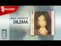 Lagu Inka Christie - Dilema (Official Karaoke Video)