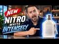 Forget Nitro Red - Is Nitro White Intensely The NEW King of Cheapies