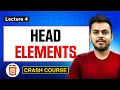 HTML Crash Course Lecture 4 - Head Elements