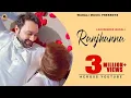 Download Lagu Ranjhanna ll LAKHWINDER WADALI   ll SACHIN AHUJA  II  OFFICIAL VIDEO (HD)