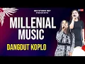 Lagu MILLENIAL MUSIC DANGDUT
