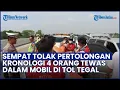 Lagu TERKUAK FAKTA 4 Orang Sekeluarga Tewas dalam Mobil di Tol Tegal, Sempat Tolak Pertolongan Petugas