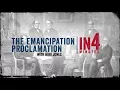 The Emancipation Proclamation The Civil War in Four Minutes