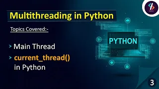 What is Main Thread in Python Multithreading in Python - 03 Threading in Python