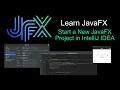 JavaFX Tutorial Start a new JavaFX project in IntelliJ IDEA